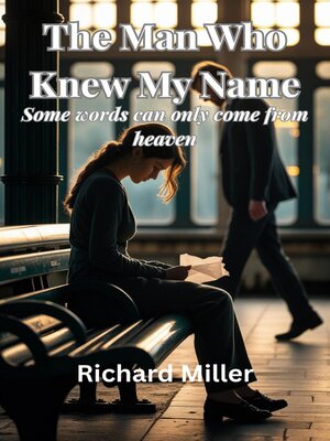 cover image of The Man Who Knew My Name